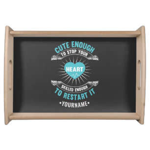 Nurse Nursing Funny Nurse Serving Tray