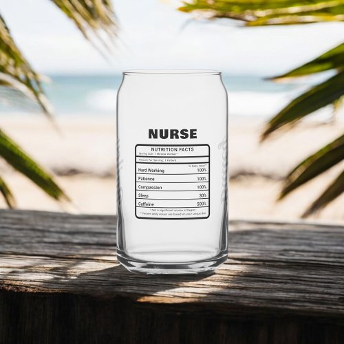 Nurse Nutrition Facts Funny Can Glass