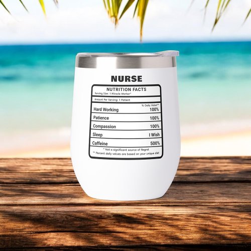 Nurse Nutrition Facts Funny Thermal Wine Tumbler