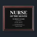 Nurse Of The Month Employee Appreciation Custom Award Plaque<br><div class="desc">Show you care by giving your best worker this Nurse Of The Month Employee Appreciation Custom Award Plaque. It has a modern design with a customizable black background and white lettering. The text is "nurse of the month" and personalized with name, department, month and year, your company name and simple...</div>