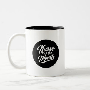 Nurse of the Month Funny Nurse Coffee Mug