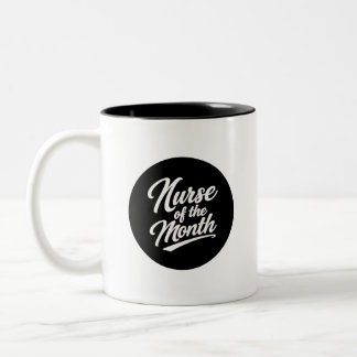 Nurse of the Month Funny Nurse Coffee Mug