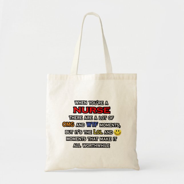 Nurse ... OMG WTF LOL Tote Bag (Front)