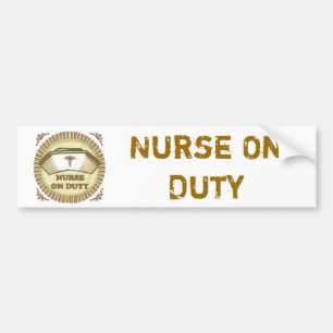 Nurse On Duty Bumper Sticker