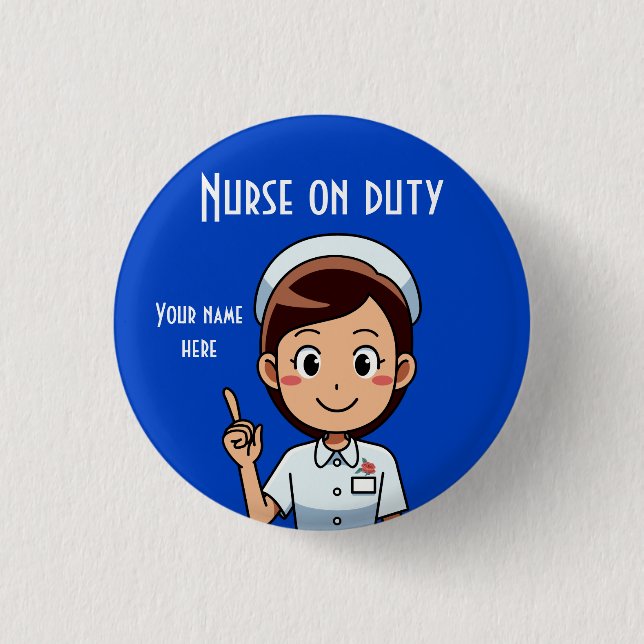 Nurse On Duty Design Small, 1¼ Inch Round Button (Front)