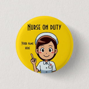 Nurse On Duty Design Small, 1¼ Inch Round Button