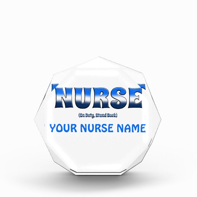 Nurse On Duty Stand Back PERSONALIZE Award (Front)