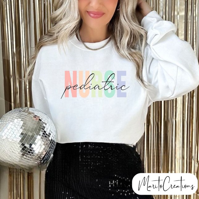 nurse paediatric t-shirt to celebrate nurses' day sweatshirt (Creator Uploaded)