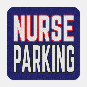 Nurse Parking Metal Sign