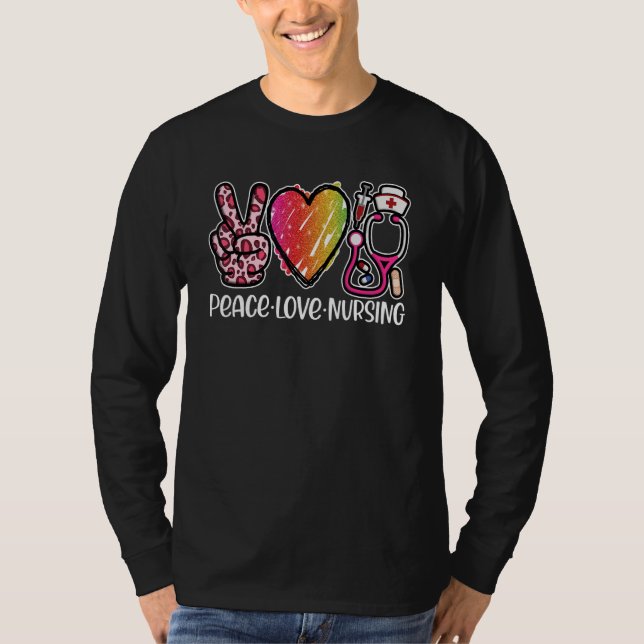 Nurse Peace Love Nursing School Graduation Cute Ne T-Shirt (Front)
