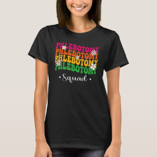 Nurse Phlebotomist Technician Phlebotomy Squad Gro T-Shirt