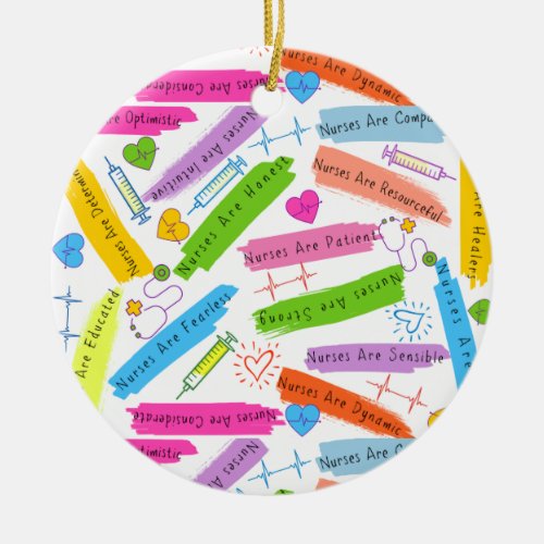 Nurse Positive Quotes  Ceramic Ornament