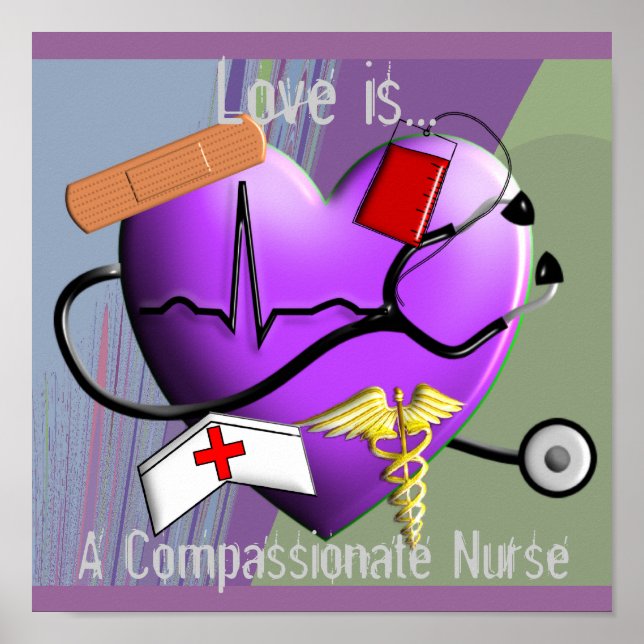 Nurse Poster "Love is...A Compassionate Nurse" (Front)