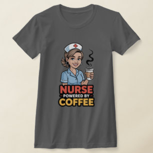 Nurse Powered by Coffee T-shirt