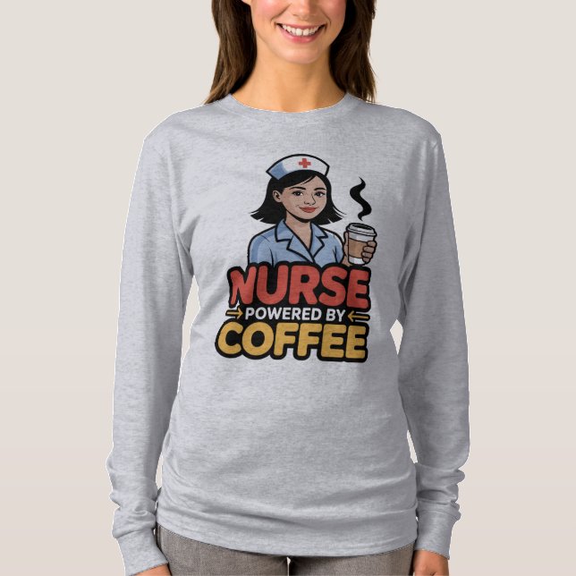 Nurse Powered by Coffee T-shirt (Front)