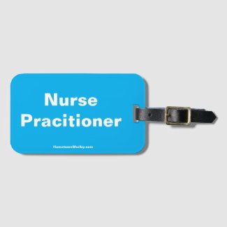 Nurse Pracitioner Luggage Tag