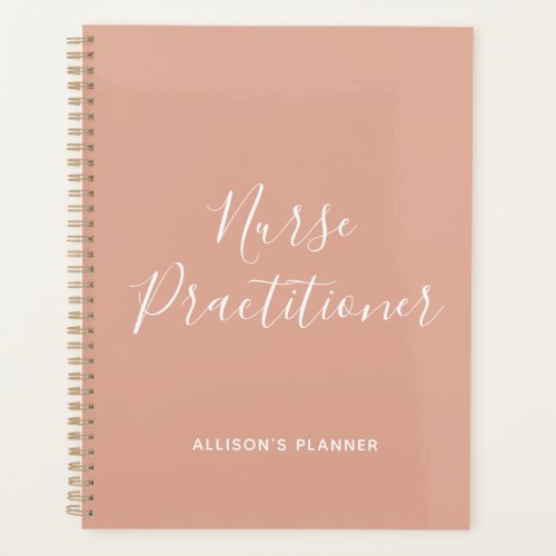 Nurse Practitioner Blush Pink White Script Name Planner