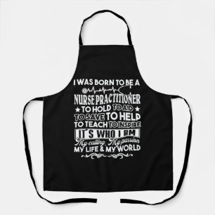 Nurse Practitioner Born To Be A Nurse Practitioner Apron