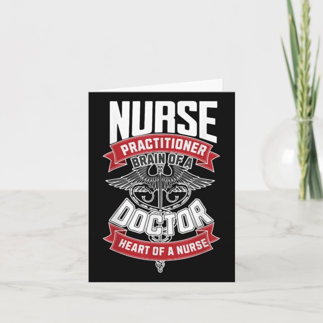 Nurse Practitioner - Brain Of A Doctor, Heart Of Card (Front)