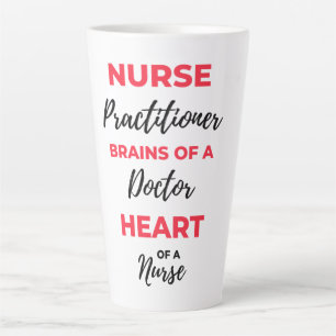 Nurse Practitioner Brains Of A Doctor Heart 2 Latte Mug
