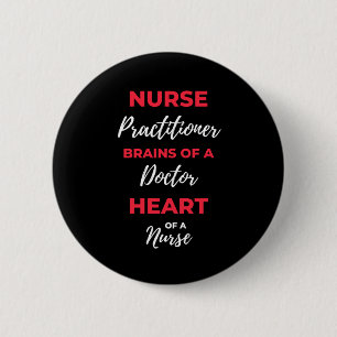 Nurse Practitioner Brains Of A Doctor Heart Button