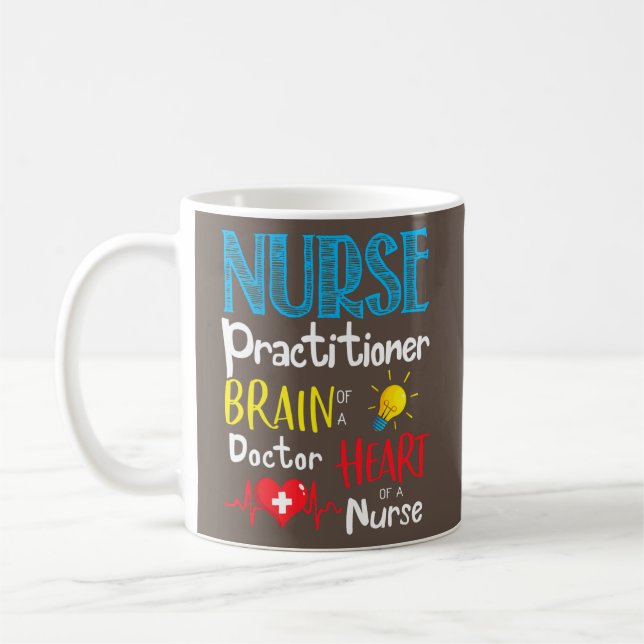Nurse Practitioner Brains Of A Doctor Heart Of A Coffee Mug (Left)