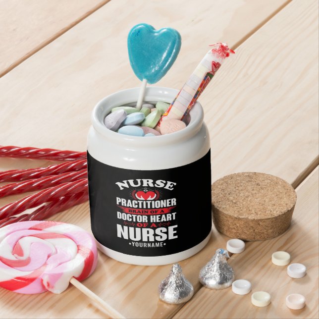 Nurse Practitioner Brains Of A Doctor Heart Of Candy Jar (In Situ)