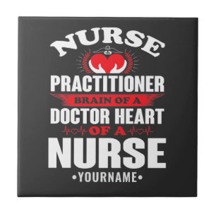 Nurse Practitioner Brains Of A Doctor Heart Of Ceramic Tile