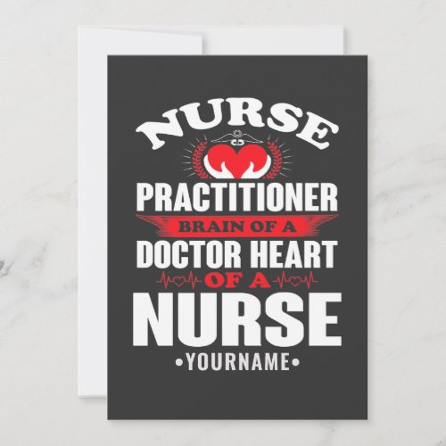 Nurse Practitioner Brains Of A Doctor Heart Of Invitation