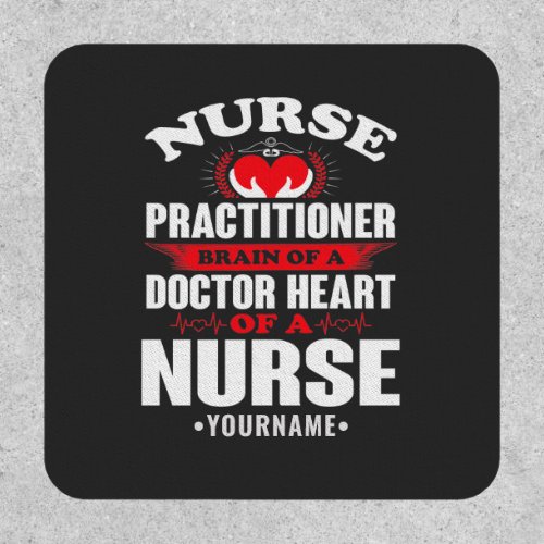 Nurse Practitioner Brains Of A Doctor Heart Of Patch