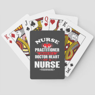 Nurse Practitioner Brains Of A Doctor Heart Of Poker Cards