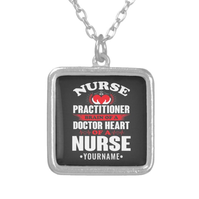 Nurse Practitioner Brains Of A Doctor Heart Of Silver Plated Necklace (Front)