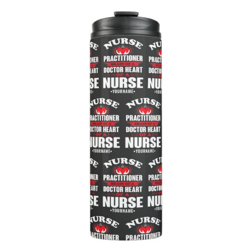 Nurse Practitioner Brains Of A Doctor Heart Of Thermal Tumbler