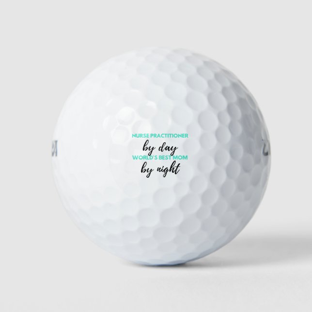 Nurse Practitioner By Day World's Best Mom 2 Golf Balls (Front)
