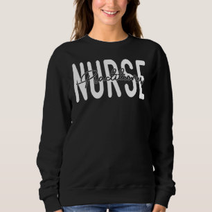 Nurse Practitioner Cool Psychiatric Pediatric Emer Sweatshirt