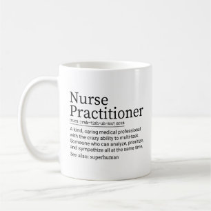 Nurse Practitioner Definition, Nurse Appreciation Coffee Mug