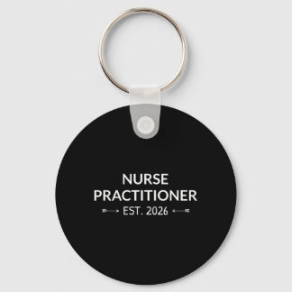 Nurse Practitioner Est 2026 Future Np School Keychain