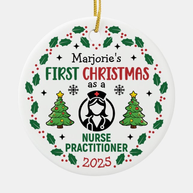 Nurse Practitioner First Christmas Personalized Ceramic Ornament (Front)