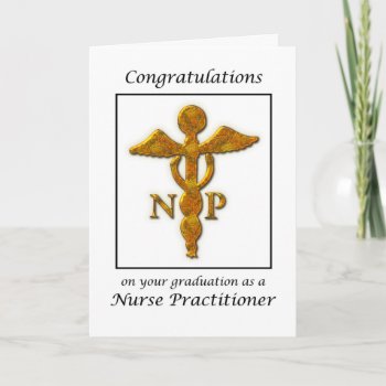 Nurse Practitioner Graduation Congratulations Card by sandrarosecreations at Zazzle