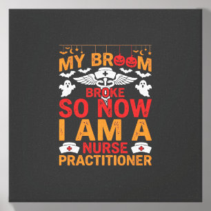 Nurse Practitioner Halloween Broom Broke Design_1 Canvas Photo Tile