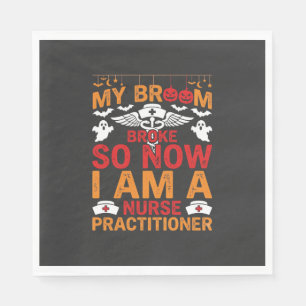Nurse Practitioner Halloween Broom Broke Design_1 Napkins