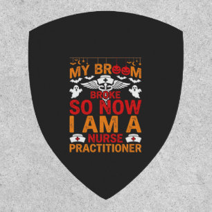 Nurse Practitioner Halloween Broom Broke Design_1 Patch