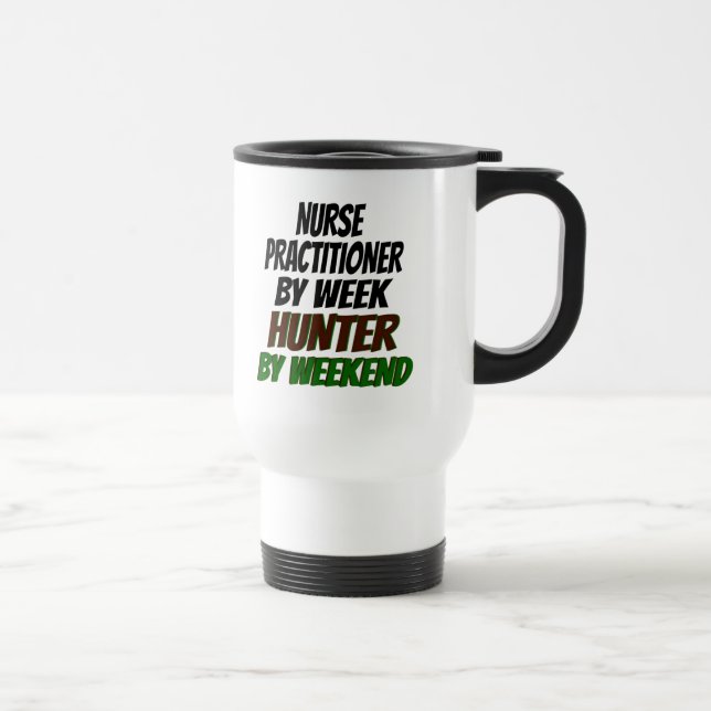 Nurse Practitioner Hunter Travel Mug (Right)