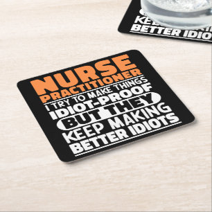Nurse Practitioner I Try To Make Things Funny Cute Square Paper Coaster