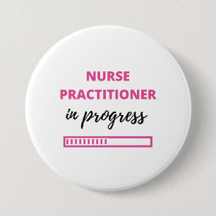 Nurse Practitioner In Progress 2 Button