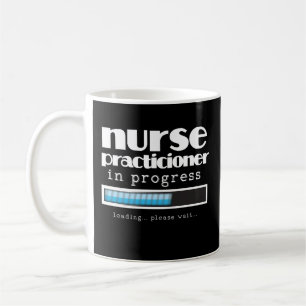 Nurse Practitioner in Progress Funny Student Gift Coffee Mug