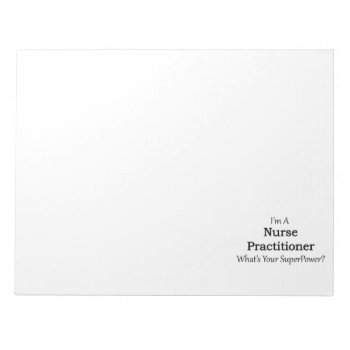 Nurse Practitioner Notepad by medical_gifts at Zazzle