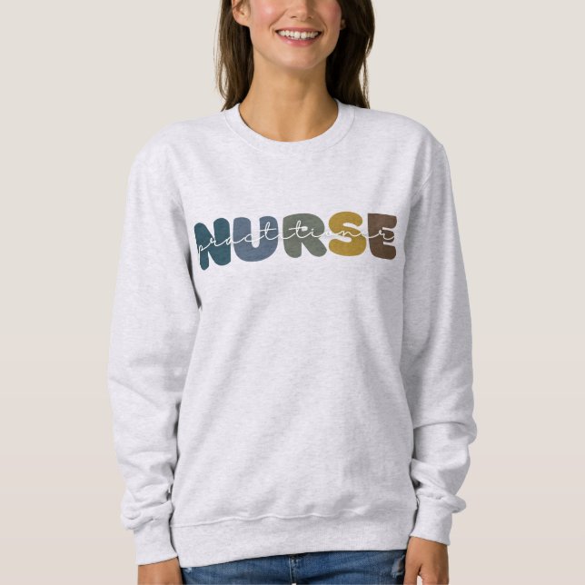 Nurse Practitioner NP apparel  Sweatshirt (Front)