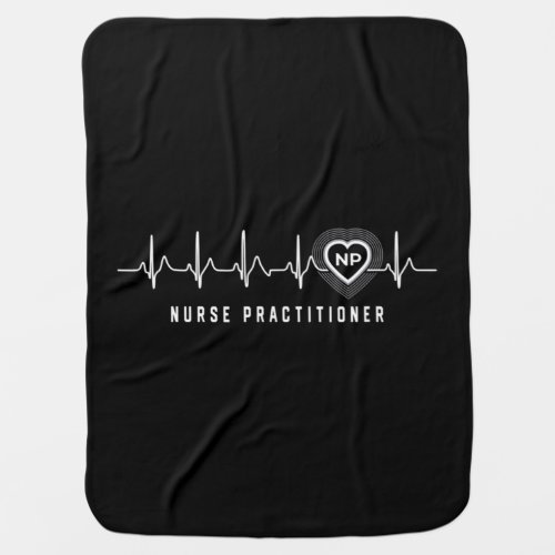 Nurse practitioner NP heartbeat heart gift Baby Blanket