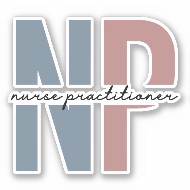 Nurse Practitioner NP nurse appreciation gifts Sticker (Front)